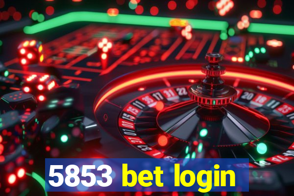 5853 bet login